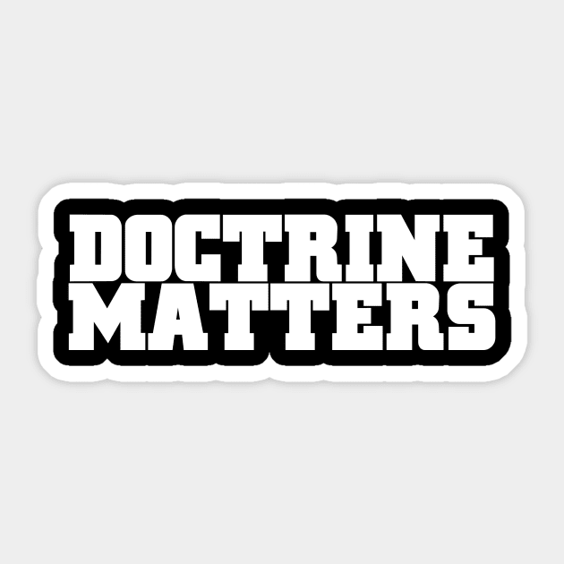 Doctrine Matters v1.5 Sticker by C E Richards